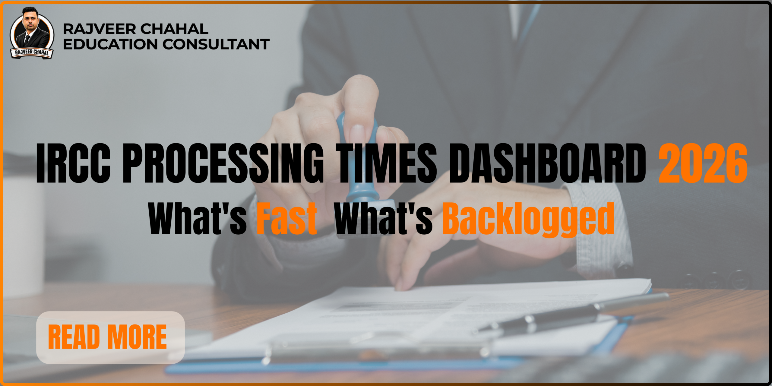 IRCC Processing Times Dashboard 2026: What’s Fast, What’s Backlogged