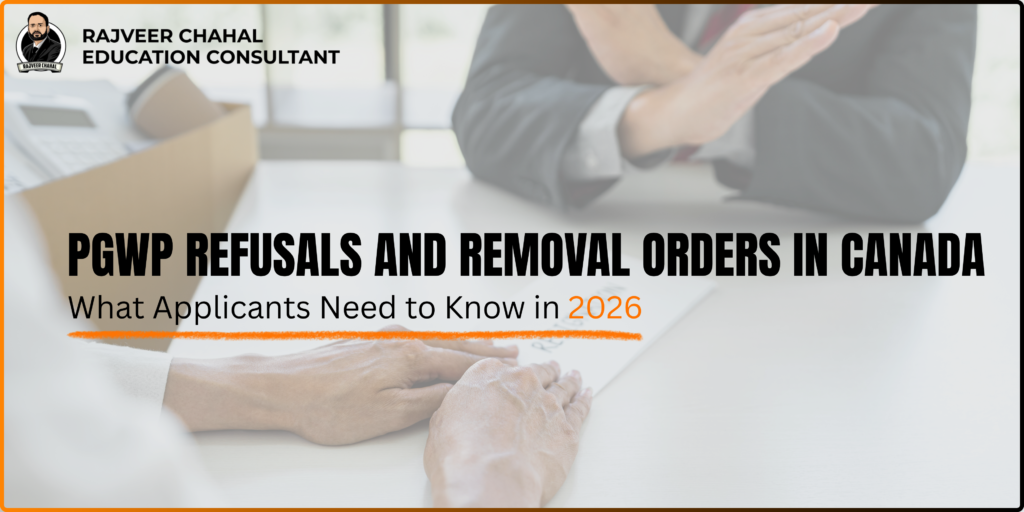 PGWP Refusals and Removal Orders in Canada: What Applicants Need to Know in 2026