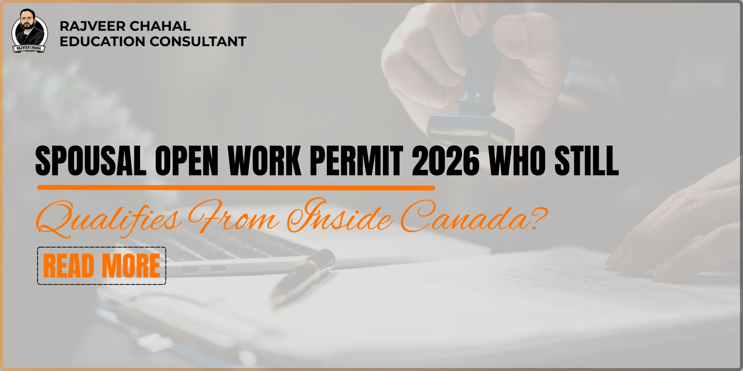 Spousal Open Work Permit 2026: Who Still Qualifies From Inside Canada?