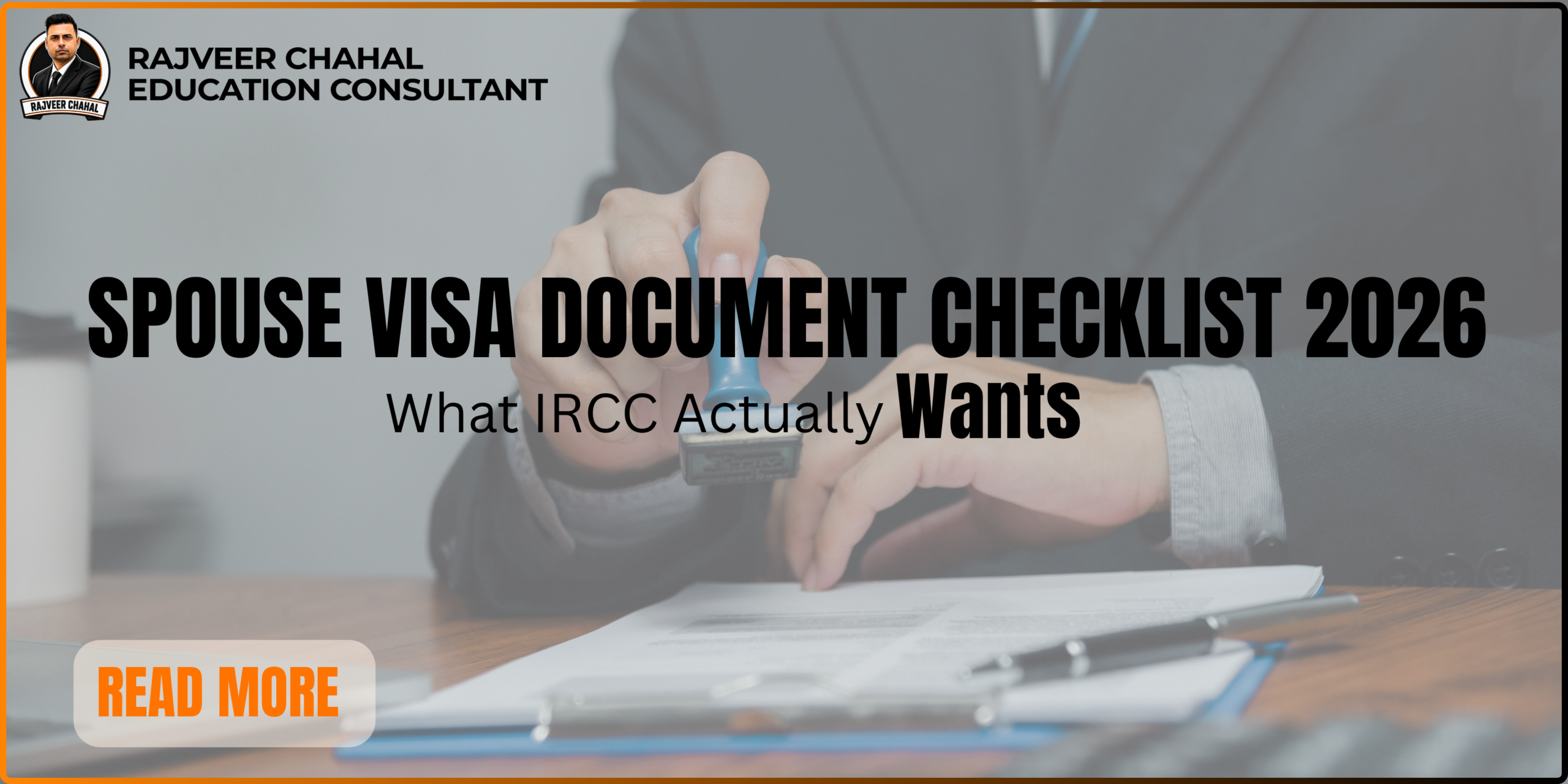 Spouse Visa Document Checklist 2026: What IRCC Actually Wants