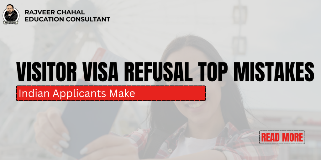 Visitor Visa Refusal Top 10 Mistakes Indian Applicants Make 