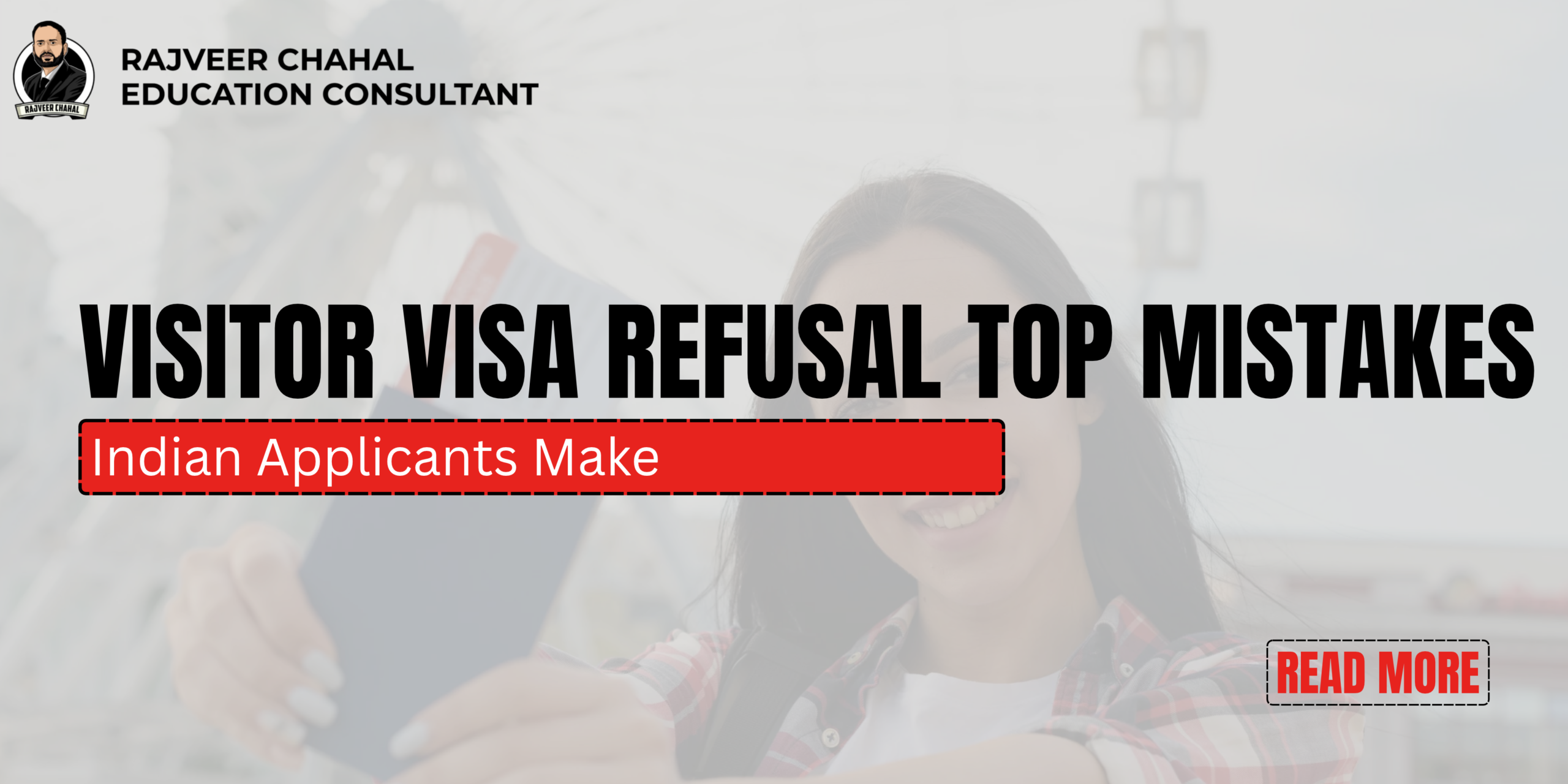 Visitor Visa Refusal: Top 10 Mistakes Indian Applicants Make 