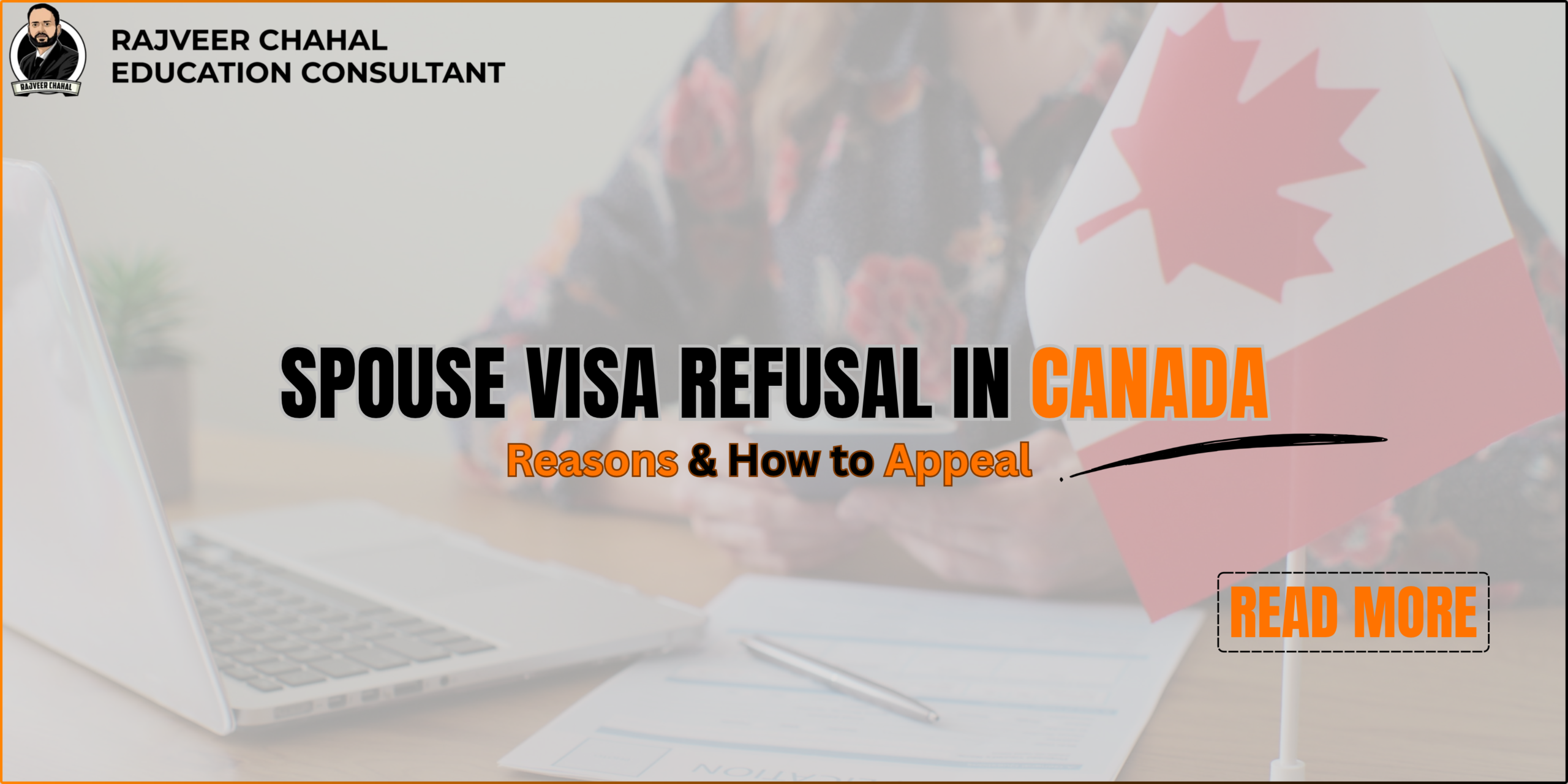 Spouse Visa Refusal in Canada: Reasons & How to Appeal