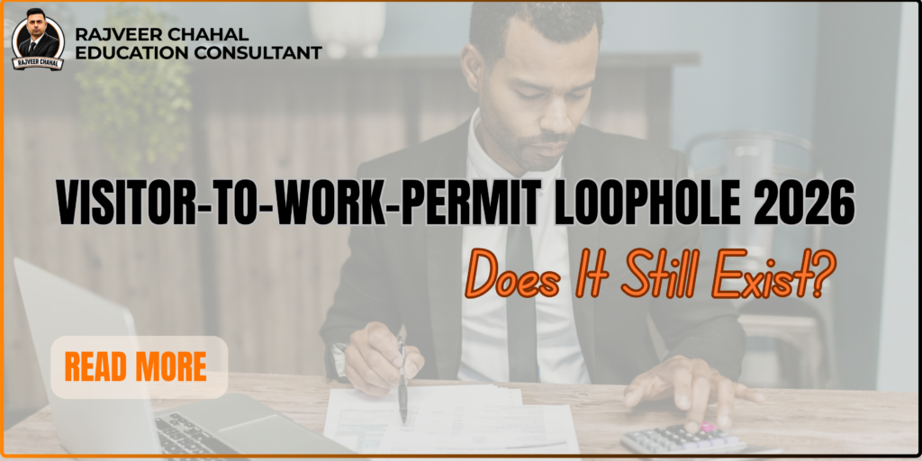 Visitor to Work-Permit Loophole 2026 Does It Still Exist